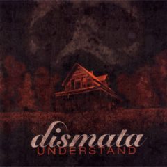 Dismata – Understand