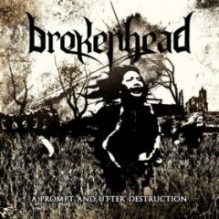 Brockenhead – A Prompt And Utter Destruction