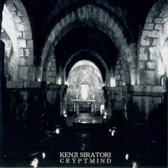 Kenji Siratori – Crypt Mind